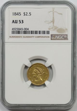 1845 $2.  5 Ngc Au 53 Liberty Head Gold Quarter Eagle