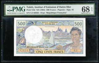 Tahiti Papeete 500 Francs Nd 1985 P 25 Gem Unc Pmg 68 Epq High