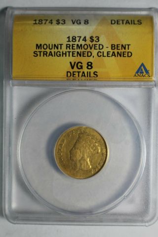 1874 $3 Gold Princess Vg 8 Details Anacs
