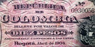 Scarce Banknote 10 Pesos April 1904 Republic Of Colombia Fine Pick 312