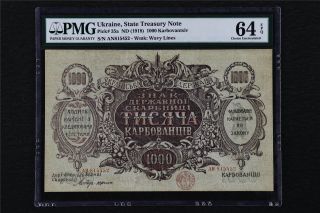 1918 Ukraine State Credit Note 1000 Karbovantsiv Pick 35a Pmg 64 Epq Choice Unc