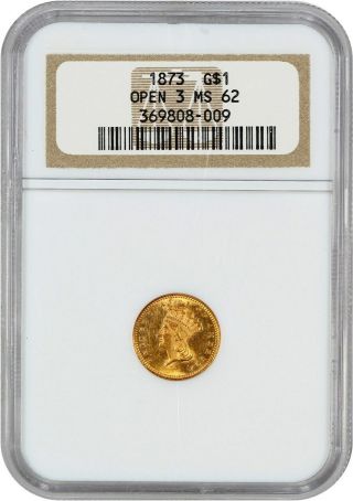 1873 G$1 Ngc Ms62 (open 3) 1 Gold Coin