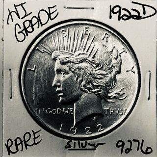1922 D Peace Silver Dollar Hi Grade U.  S.  Rare Coin 9276