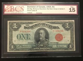 1923 Dominion Of Canada $1 Red - Seal F - 15 Bcs Graded Note Canadian Bank Note