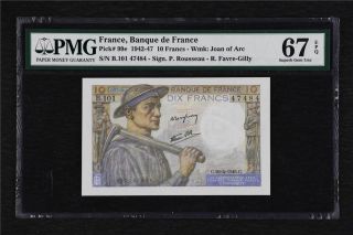 1942 - 47 France Banque De France 10 Francs Pick 99e Pmg 67 Epq Gem Unc
