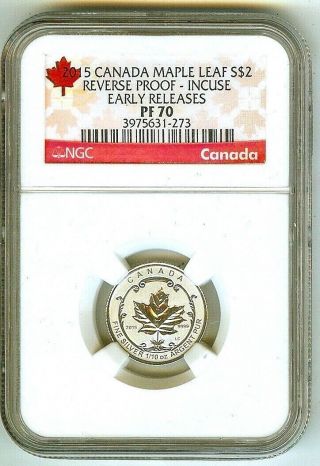 2015 Canada Maple Leaf $2 - Reverse Proof - Incuse - Early Releases Ngc Pf 70