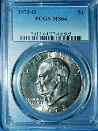 1973 - D $1 " Ike " Eisenhower Dollar - Pcgs Ms64 - - 497 - 1