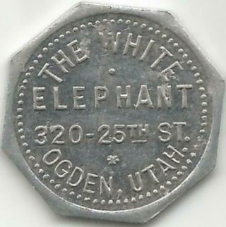 Pre 1912 Ogden,  Utah Good For One Drink Or Cigar The White Elephant Saloon Token