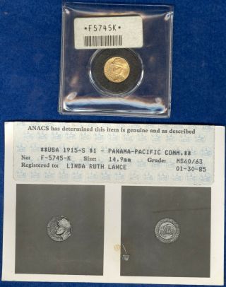 1915 - S Panama - Pacific Gold Dollar Commemorative - Anacs Photo Cert.  Ms60/63
