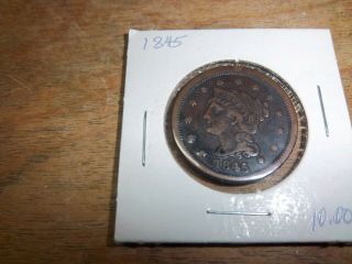One Cent Coin 1845 Braided Hair Large Cent