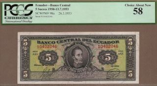 Ecuador: 5 Sucres Banknote,  (au Pcgs58),  P - 98a,  26.  03.  1953,