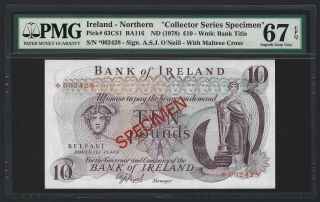 1978 Northern Ireland 10 Pounds,  Bank Of Ireland Specimen,  Pmg 67 Epq S.  Gem Unc