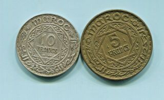 Morocco - 2 Great Historical Coins,  Ah 1352,  Silver 10 Francs,  & Ah 1365,  5 Francs