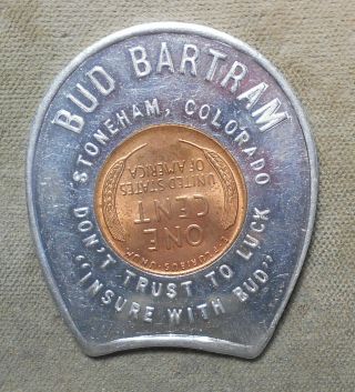 Stoneham,  Colorado,  Bud Bartram “insure With Bud”.  Encased 1950p 1c Co