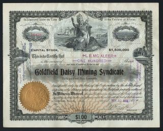1908 Territory Of Arizona: Goldfield Daisy Mining Syndicate (goldfield,  Nevada)