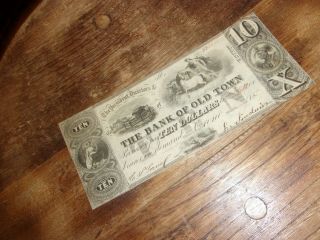 MAINE OBSOLETE CURRENCY $10.  00 THE BANK OF OLD TOWN 1839 2