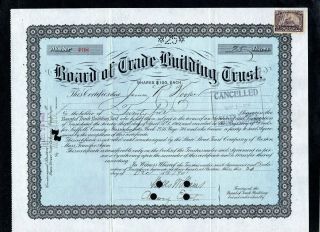 Sp Vtg Stock Certificate - Board Of Trade Building Trust 25 Share @$100 Ea.  1901