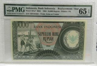 Indonesia.  Bank Indonesia,  1964 10,  000 Rup Replacement Note Pmg Gem Unc 65 Epq