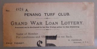 Malaysia Penang Turf Club War Loan Lottery 1917 Half Ticket 5$ Prize In 6 Bond