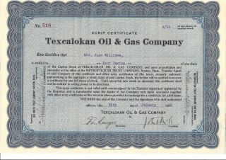 Texcalokan Oil & Gas Company.  1920 Scrip Certificate