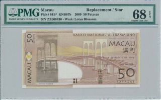 Banco Nacional Ultramarino Macau 50 Patacas 2009 Replacement/star Pmg 68epq