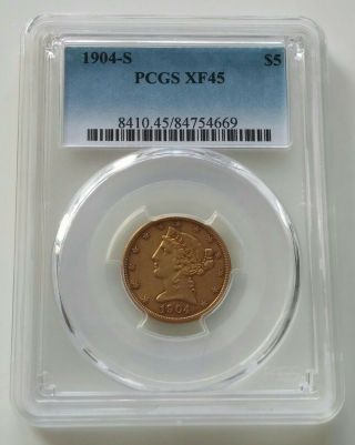 1904 - S Gold $5 Liberty Head Half Eagle Pcgs Xf45 Scarce Date Low Mintage 97,  000
