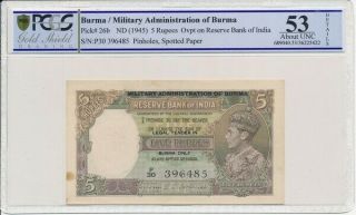 Reserve Bank Of India Burma 5 Rupees Nd (1945) Pcgs 53details