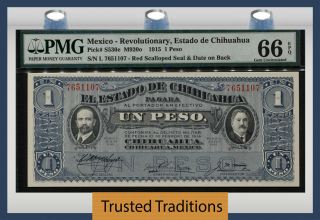 Tt Pk S530e 1915 Mexico Revolutionary 1 Pesos Pmg 66 Epq Gem Uncirculated