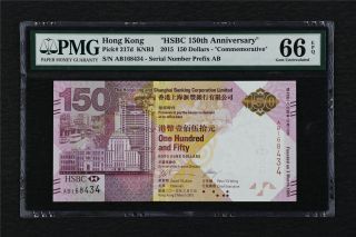 2015 Hong Kong " Hsbc 150th Anniversary " 150 Pick 217d Pmg 66 Epq Gem Unc