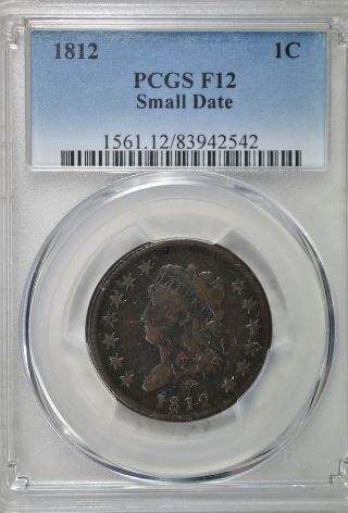 1812 Classic Head Large Cent,  Small Date,  Pcgs F12