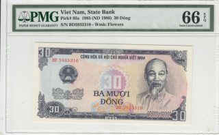 Ta0029 1985 Viet Nam State Bank 30 Dong Pick 95a Pmg 66 Epq Gem Unc