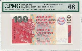Standard Chartered Bank Hong Kong $100 2003 Replacement/star Pmg 68epq