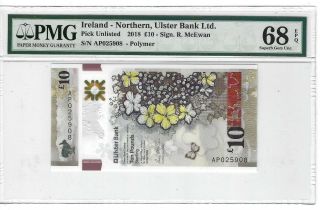 P - Unl 2018 10 Pounds,  Ireland - Northern,  Ulster Bank Ltd.  Pmg 68epq Gem,