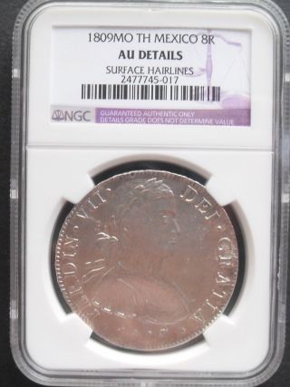 1809 Mo Th Mexico 8 Reales,  Ngc Au Details,  Silver Coin,  Crown Size Coin