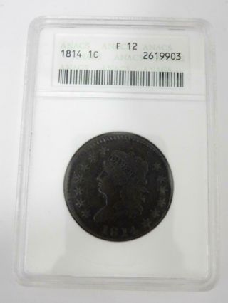 1814 One Cent Coin,  Anacs Details F 12 R295