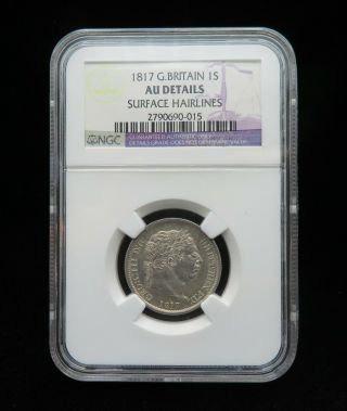 1817 Great Britain George Iii One Silver Shilling Km 666 Ngc Au Details