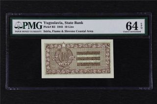 1945 Yugoslavia State Bank 10 Lire Pick R3 Pmg 64 Epq Choice Unc