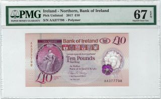 Ireland - Northern,  Bank Of Ireland 2017 10 Pounds P - Pmg 67 Epq Aa Prefix
