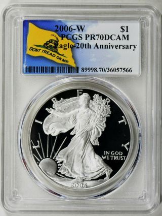 2006 - W American Silver Eagle,  Pcgs Pr70dcam - Gadsden Flag,  20th Anniversary