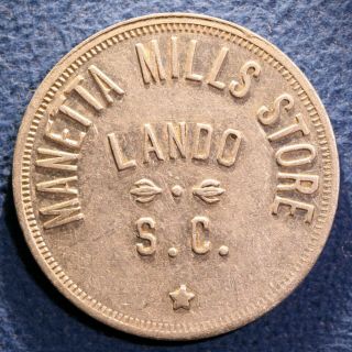 Scarce South Carolina Cotton Mill Token - Manetta Mills Store,  25¢,  Lando,  S.  C.