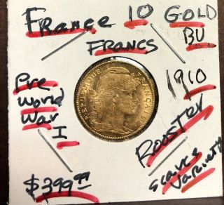1910 France Gold 10 Francs Rooster Pre World War One Lustrous - - - A Classic Coin