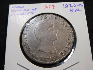 A77 Mexico Empire Of Iturbide 1823 - Mo 8 Reales Tiny Mount Removal At Top