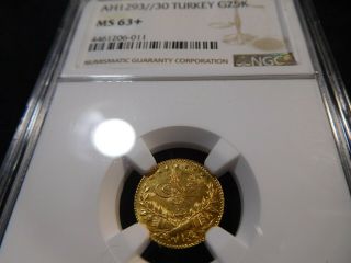 Y6 Turkey / Ottoman Empire Ah - 1293//30 Gold 25 Kurush Ngc Ms - 63,