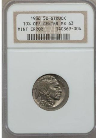 1936 5c Buffalo Nickel Error - - 10 Off Center - - Ms63 Ngc