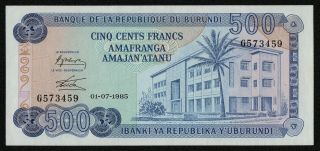 Burundi (p30b) 500 Francs 1985 Unc