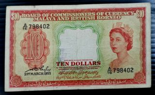 Malaya & British Borneo 1953 $10 Note.