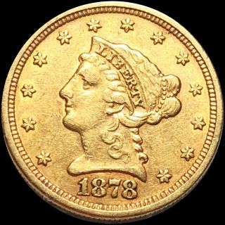 1878 - S $2.  50 " Quarter Eagle " Looks Uncirculated San Fran Gold Coin Ms