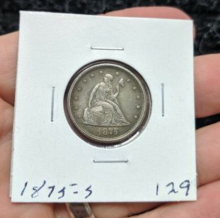 Hi Grade 1875 - S 20 Cent Piece Silver - Toning - Full Feather - 129