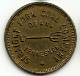 Dean Tn Token - Straight Fork Coal Company - 25¢ In Mdse,  Scott County Tennessee