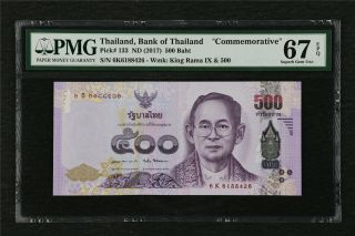 2017 Thailand Bank Of Thailand 500 Baht Pick 133 Pmg 67 Epq Gem Unc